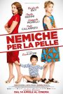Enemigas íntimas (Nemiche per la pelle)