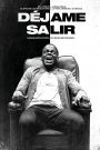Déjame salir/¡Huye!(Get Out)