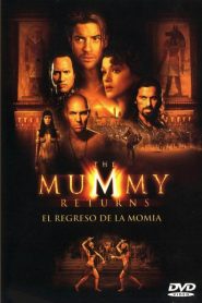 The Mummy Returns (El regreso de la momia)