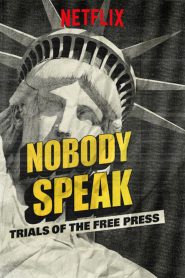 Nadie habla: Trials of the Free Press