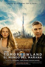 Tomorrowland: El mundo del mañana