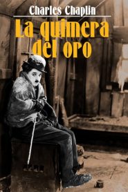 La quimera del oro (The Gold Rush)