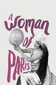 Una mujer de París (A Woman of Paris: A Drama of Fate)