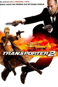 El transportador 2 (The Transporter 2)