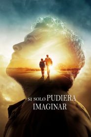 Si solo pudiera imaginar (I Can Only Imagine)