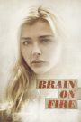 Mente en llamas (Brain on Fire)