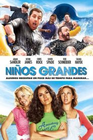 Son como niños / niños grandes / Grown Ups