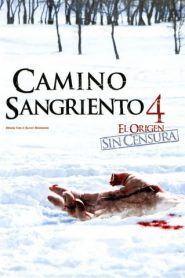 Camino Hacia El Terror 4: El Origen / Camino sangriento 4 El origen / Wrong Turn 4