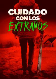 Cuidado con los extraños / Better Watch Out