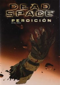 Dead Space: Perdición / Dead Space: Downfall