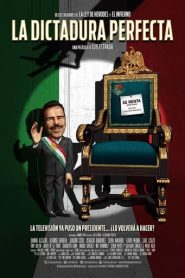 La dictadura perfecta / The Perfect Dictatorship