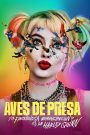 Aves de Presa (y la Fantabulosa Emancipación de Harley Quinn) 2020