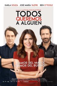 Todos queremos a alguien 2017