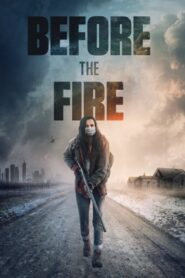 Before the Fire 2020