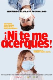 ¡Ni te me acerques! 2020