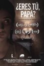¿Eres tú, papá? 2018