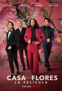 La Casa de Las Flores: La Película 2021