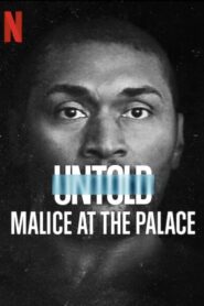 Untold: Malice at the Palace 2021