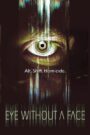 Eye Without a Face 2021