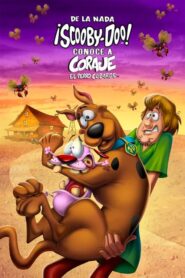 De La Nada: ¡Scooby-Doo! Conoce A Coraje, El Perro Cobarde 2021