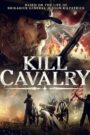 Kill Cavalry 2021