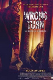 Wrong Turn. Sendero al infierno 2021