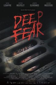 Deep Fear 2022